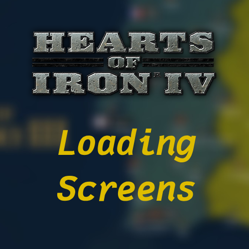 Hearts Of Iron IV Loading Screens