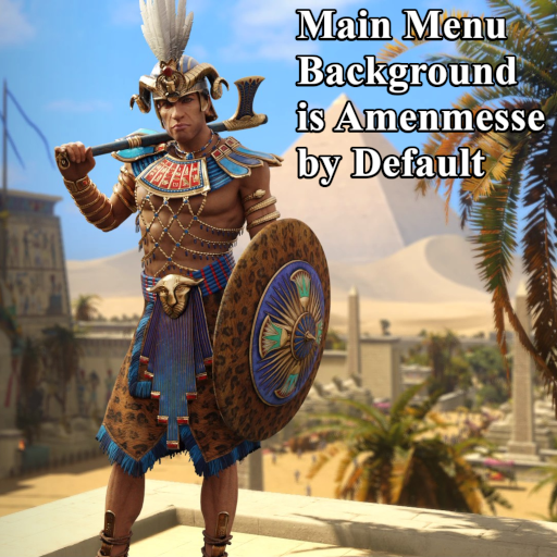 Main Menu Background is Amenmesse by Default