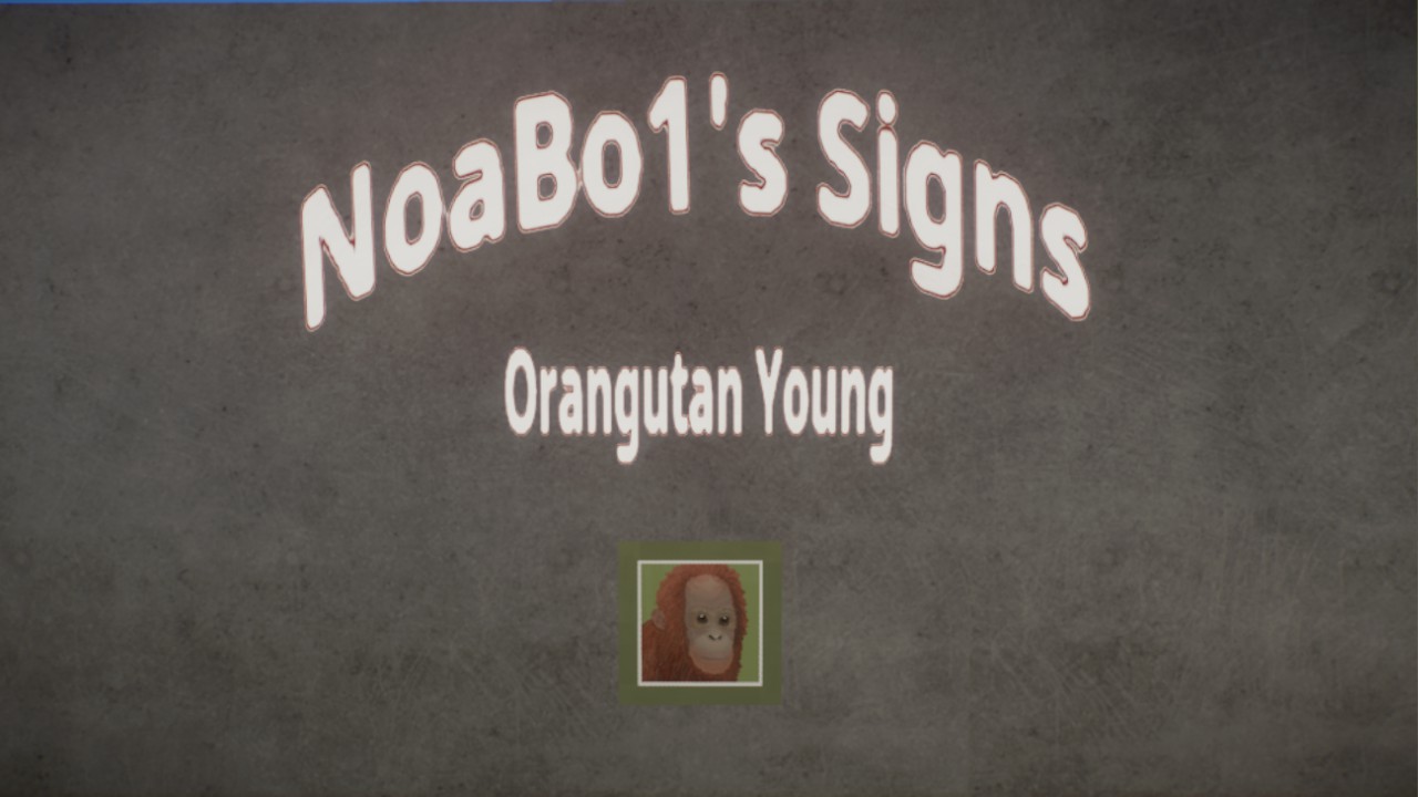 Juvenile Bornean Orangutan Sign Created by NoaBo1