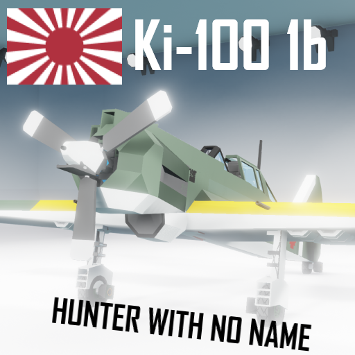 Ki-100 1b [JAPAN] | Hunter With No Name
