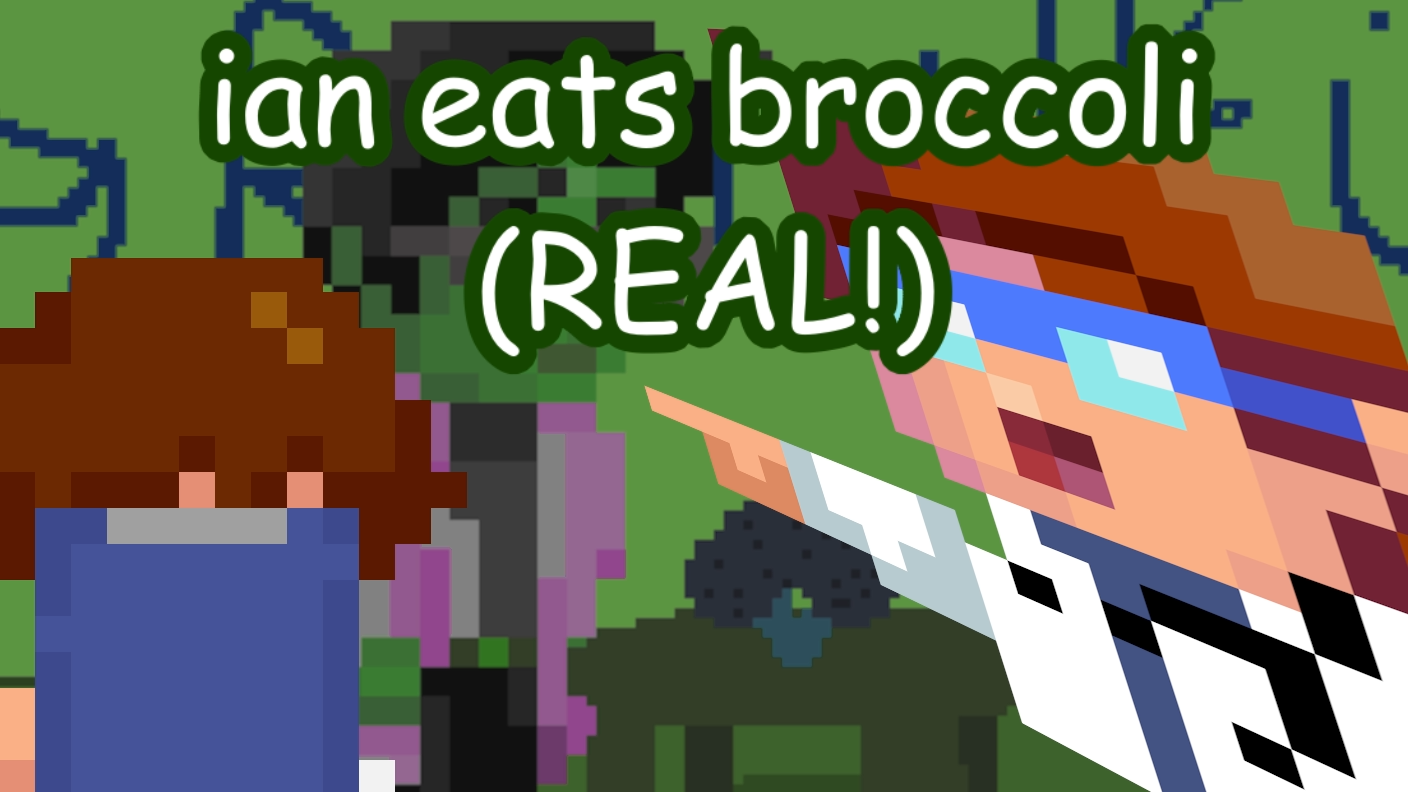 wily - ian eats broccoli(REAL!)