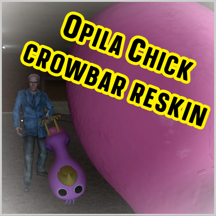 Opila chick crowbar reskin preview