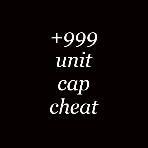 AK's +999 Unit Cap Cheat