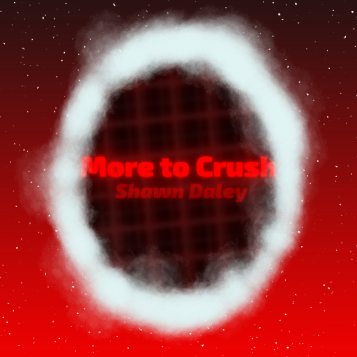 Shawn Daley - More to Crush preview