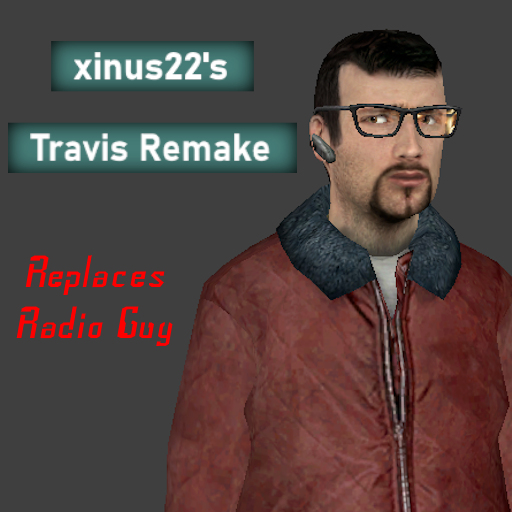 xinus22's Travis Remake (Replaces Radio Guy)