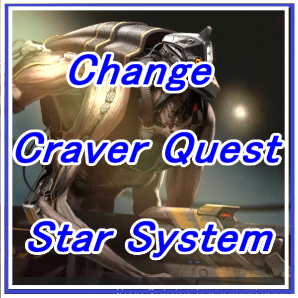 Change Craver Quest Star System.