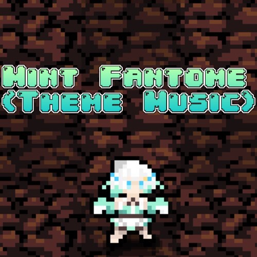 Mint Fantome (Theme Music) preview