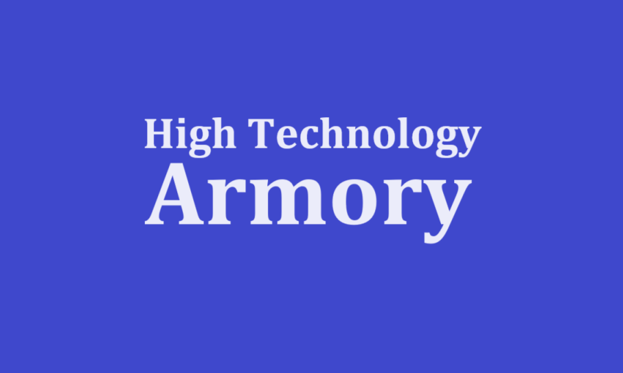 High Technology Armory