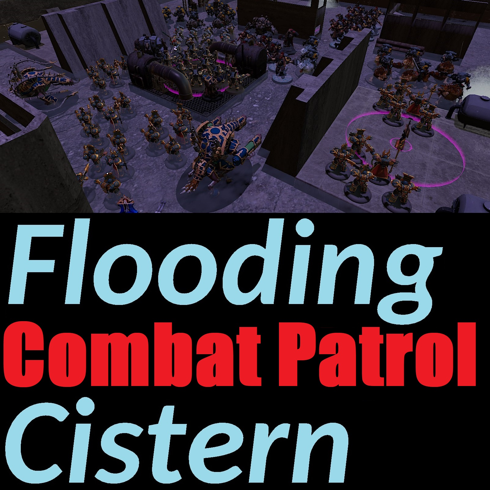 40k Combat Patrol (10th Ed.) Map: Flooding Cistern