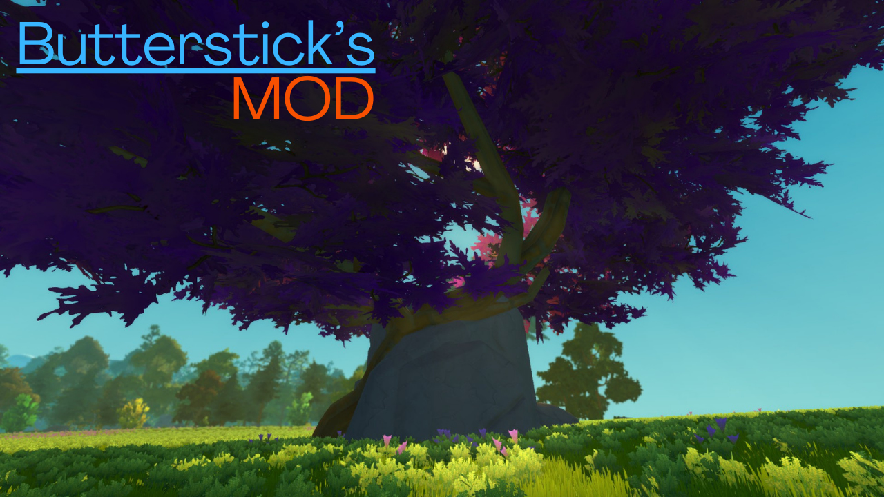 Butterstick's mod