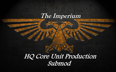 The Imperium HQ Unit Submod