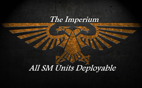 The Imperium All SM Deployable