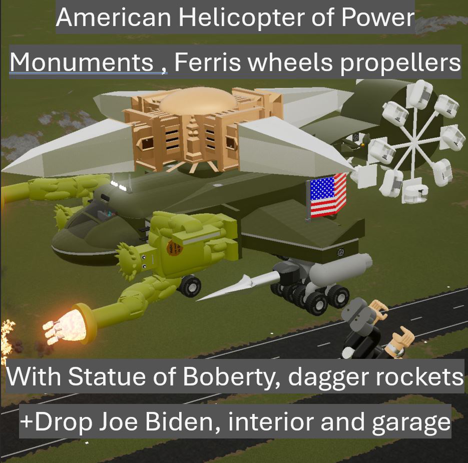 American Power Helicopter, Monuments & Ferris Wheels propellers + garage and interior