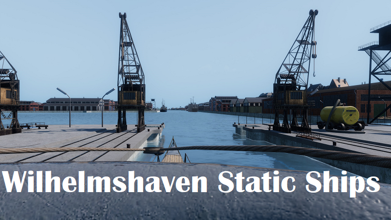 2024.1 Wilhelmshaven Static Ships