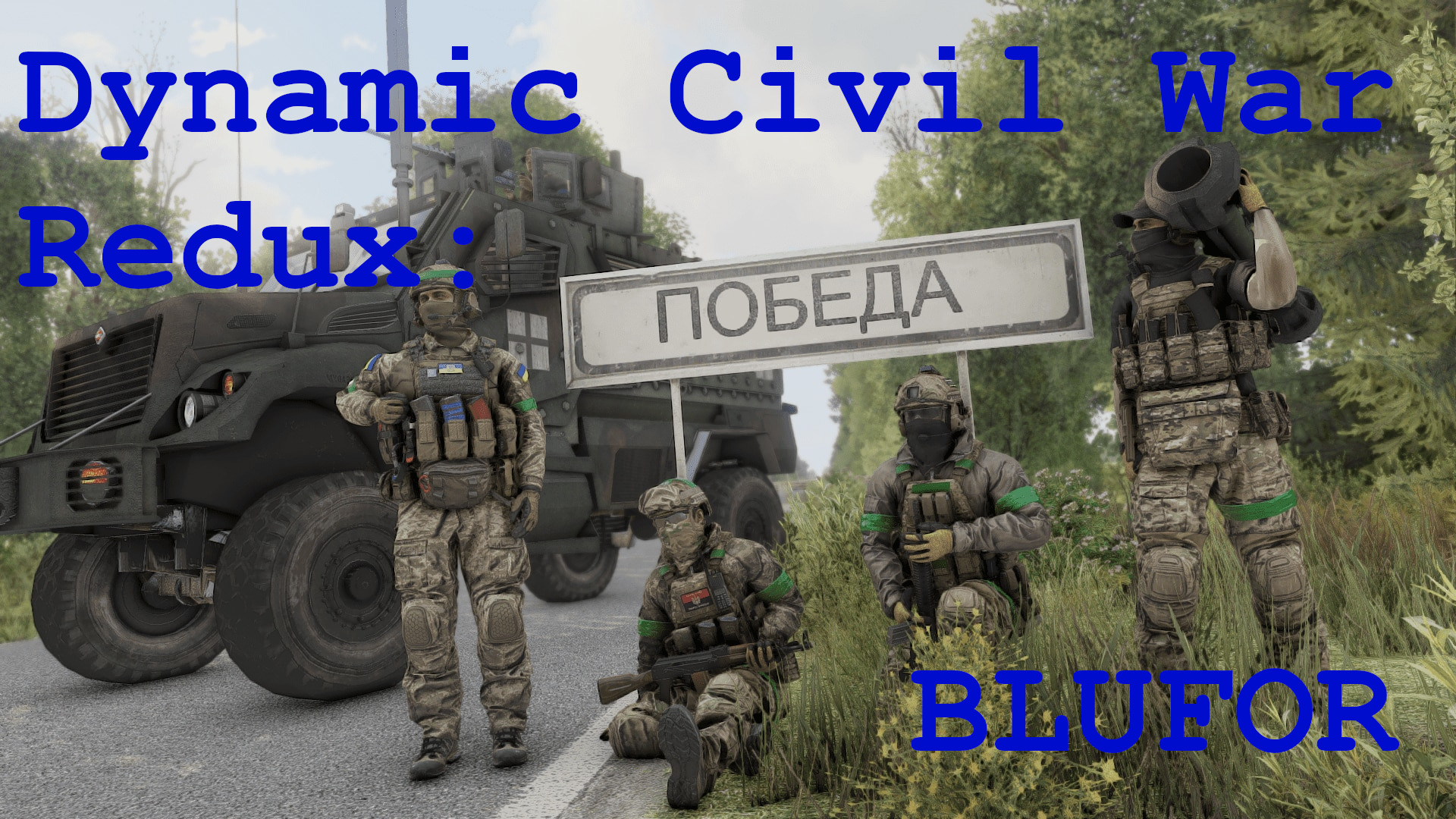 Dynamic Civil War Redux - Pobeda, UA BLUFOR
