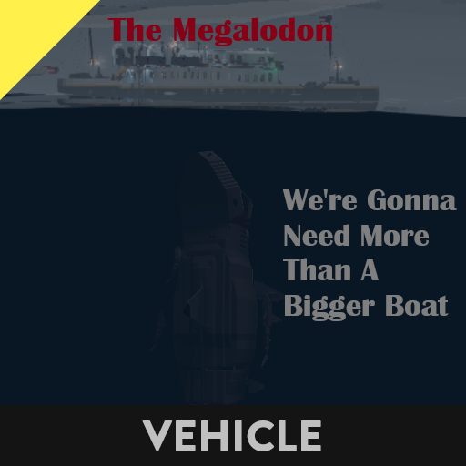 The Megalodon