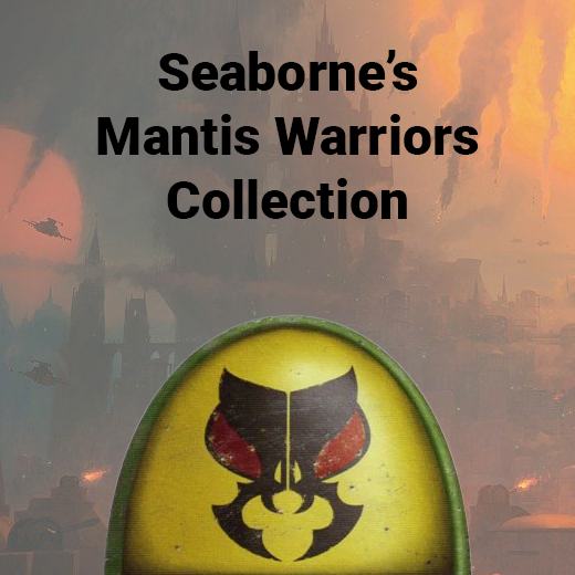 Seaborne's Mantis Warriors Collection