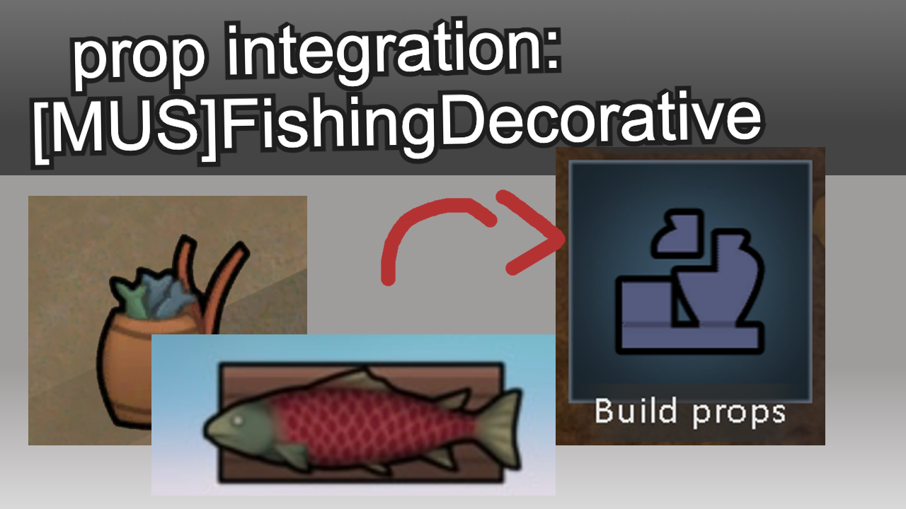 Prop Integration for MUS FishingDecorative