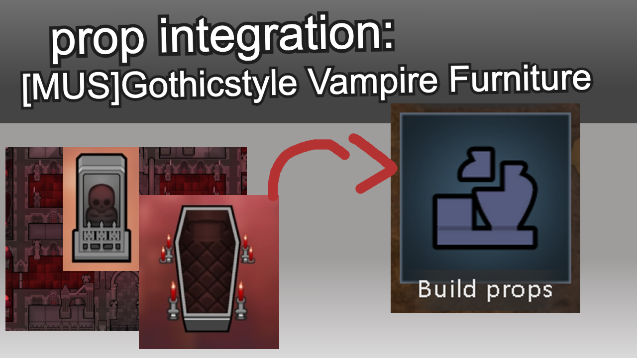 Prop Integration for MUS Gothicstyle Vampire Furniture
