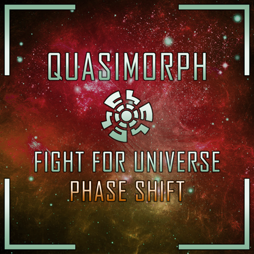 Fight For Universe: Phase Shift