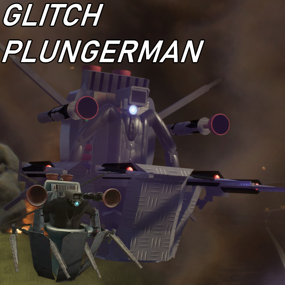 (1.7+) Glitch Plunger Cameraman! Skibi