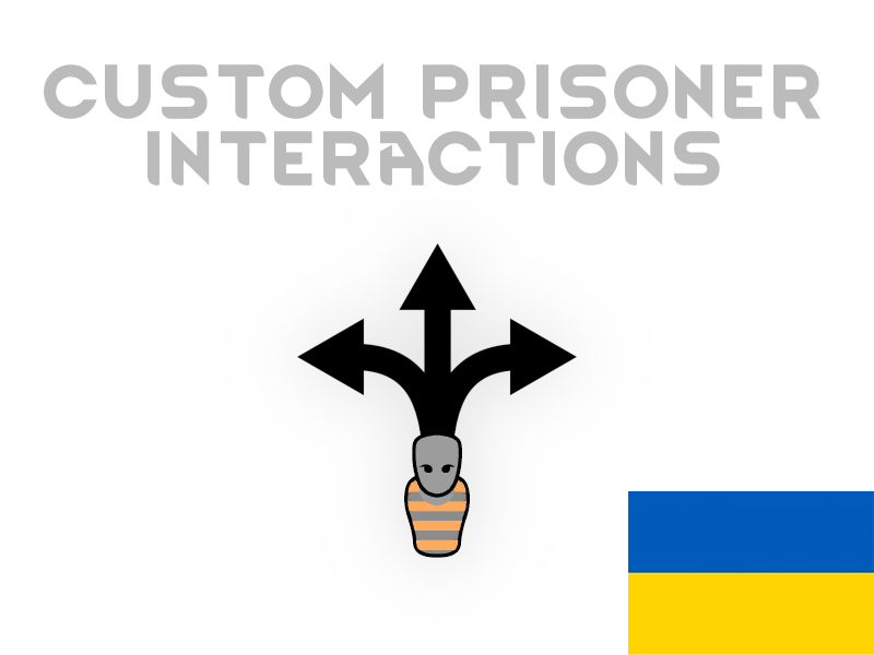 Custom Prisoner Interactions UA