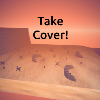 Take Cover!