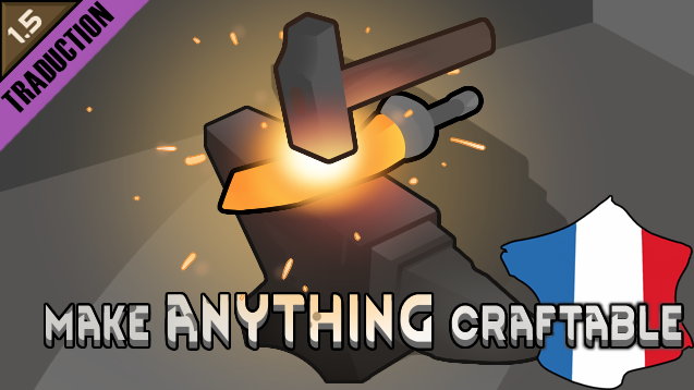 Make Anything Craftable [Fr]
