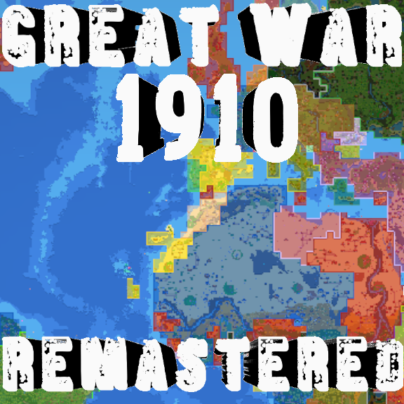 Great War 1910 (Remastered!)