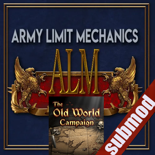 Old World campaign submod for ALM
