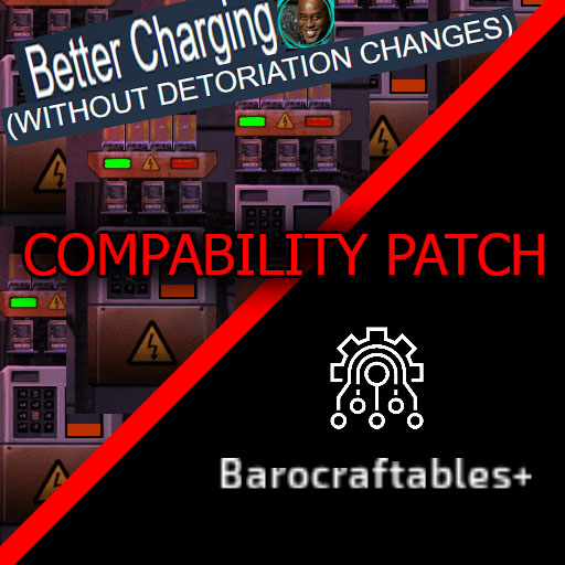 Better Charging Barocraftables+ – Barotrauma Mod
