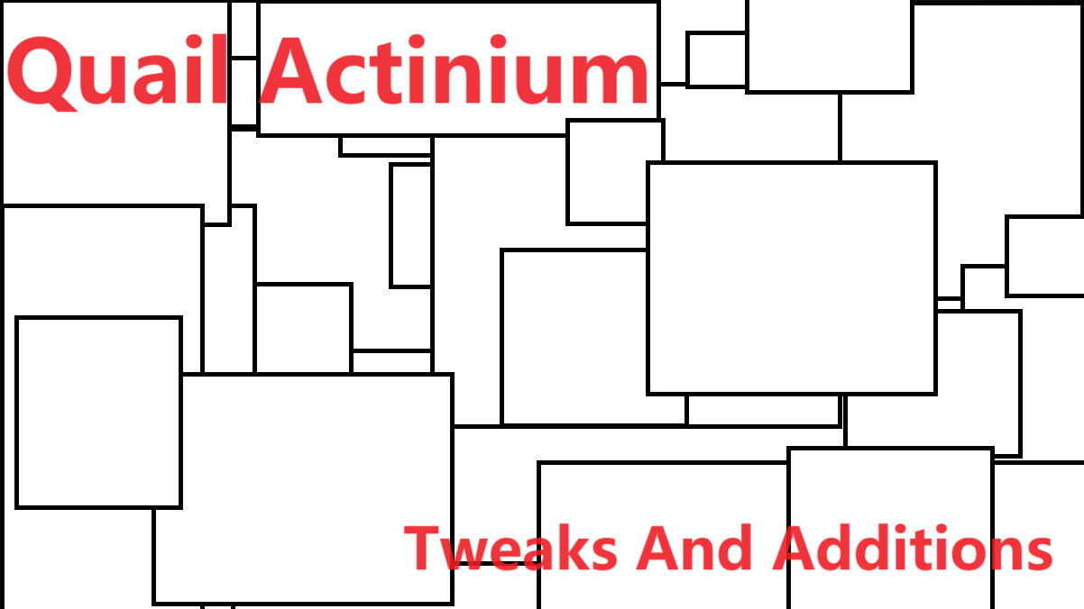 [QA] Tweaks And Additions