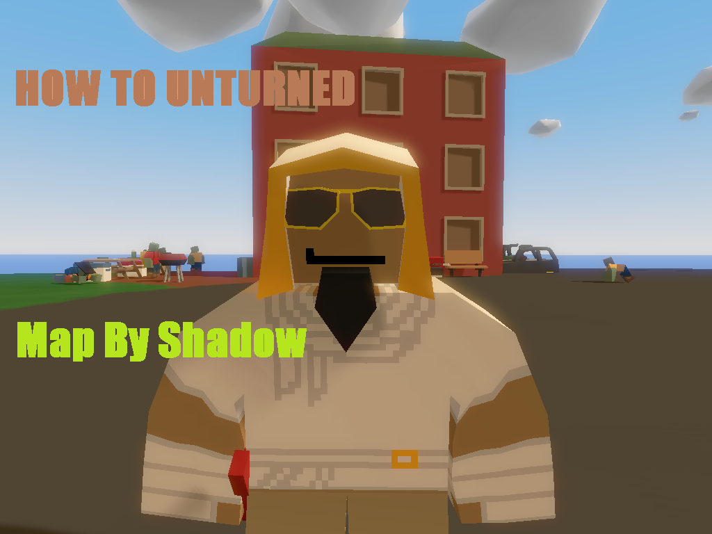 How To Unturned – Unturned Mod