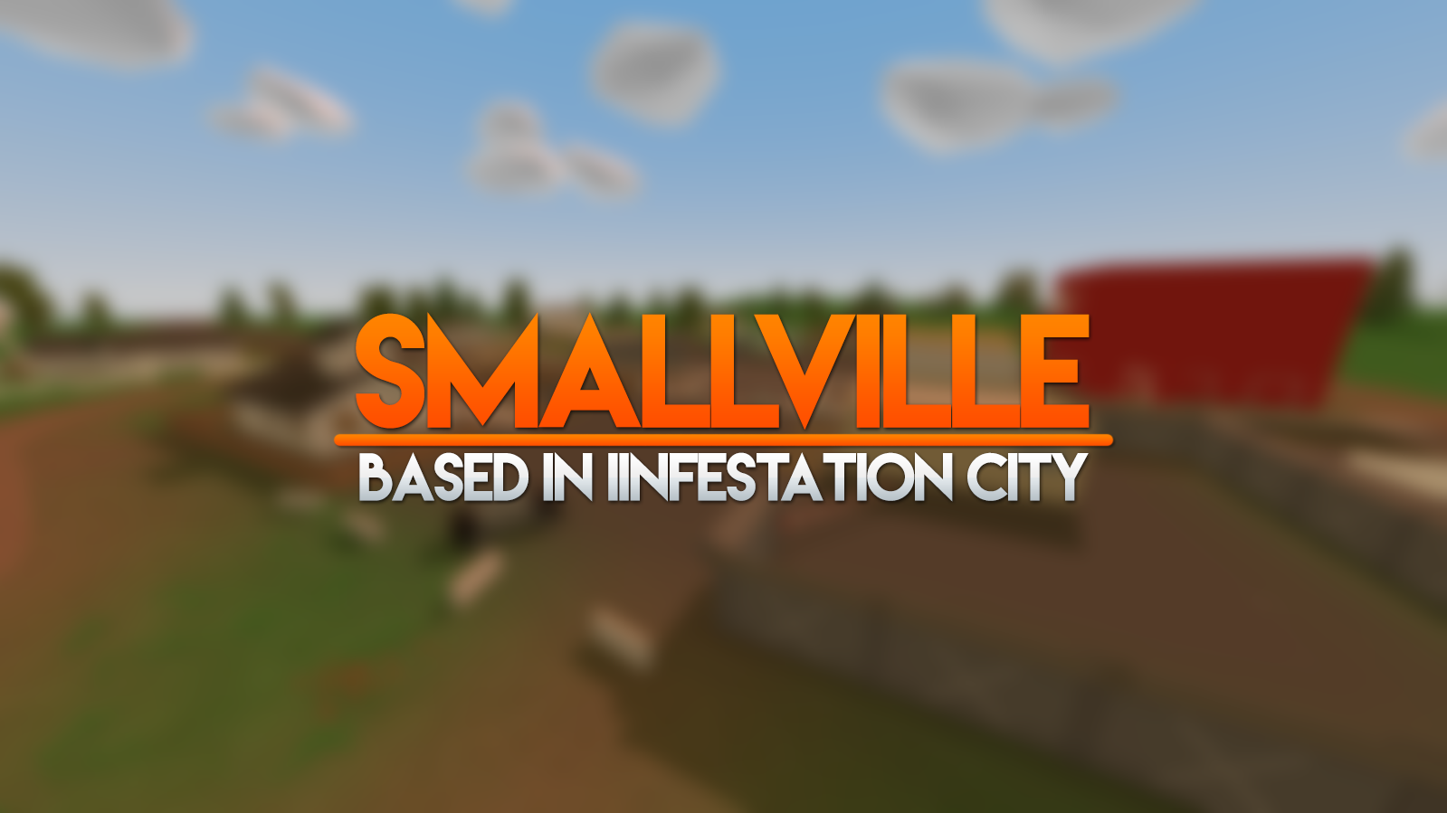 Smallville - Infestation/Warz – Unturned Mod