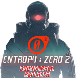 Entropy Zero 2 Soundtrack Replacer