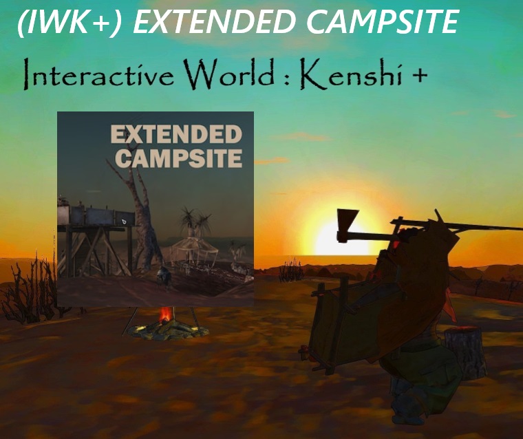 (IWK+) Extended Campsite