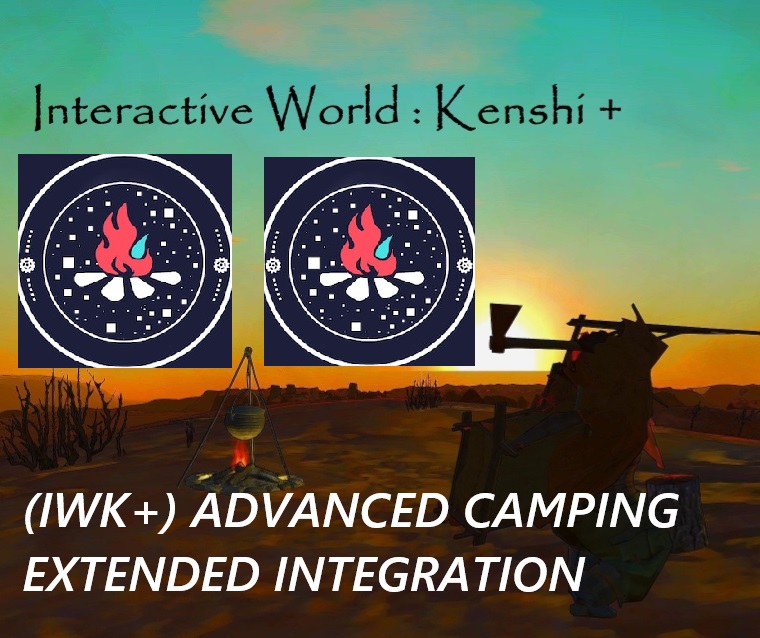 (IWK+) Advanced Camping Integration Extended