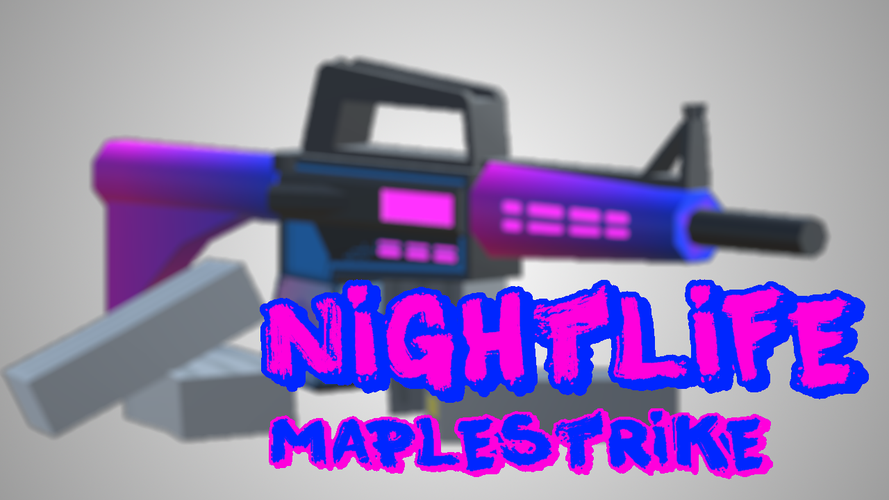 Maplestrike - Nightlife