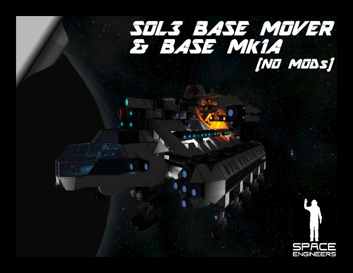 SOL3 Base Mover & Base Unit Mk1A (NO MODs)