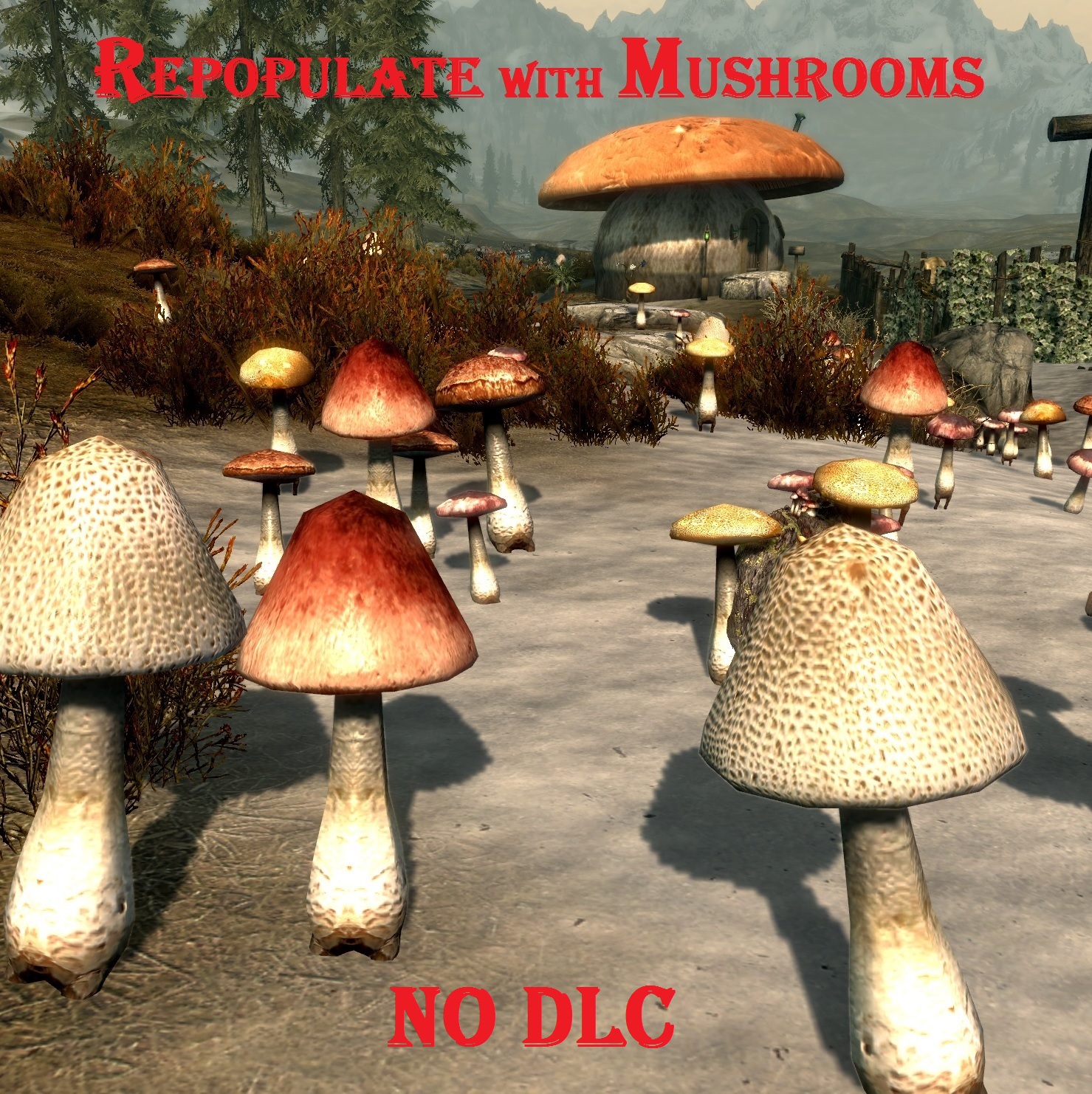 Repopulate with Mushrooms 1.1 No DLC