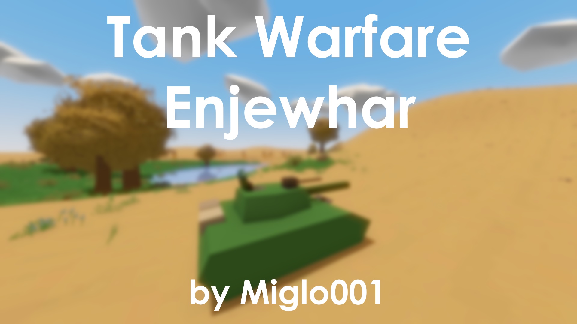 Tank Warfare - Enjewhar – Unturned Mod