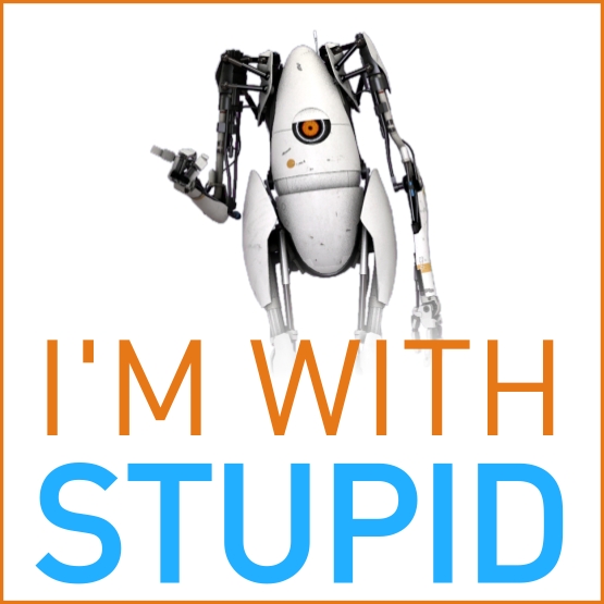 I'm with Stupid (P-Body)