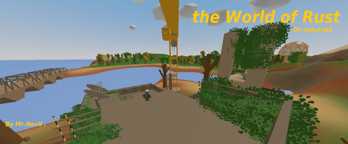 [MODE RUST]The World-Rust .Mr.Nevil – Unturned Mod
