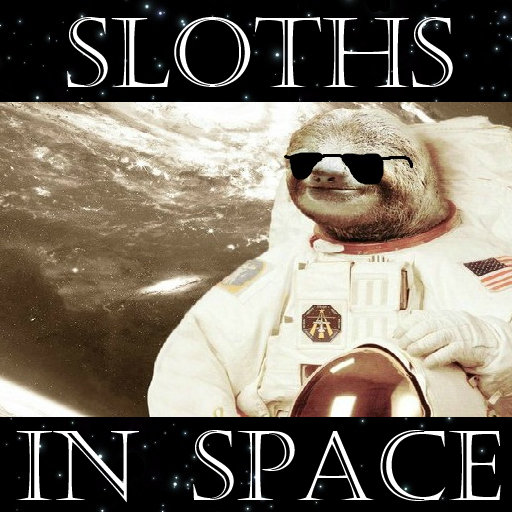 Sloths in Space