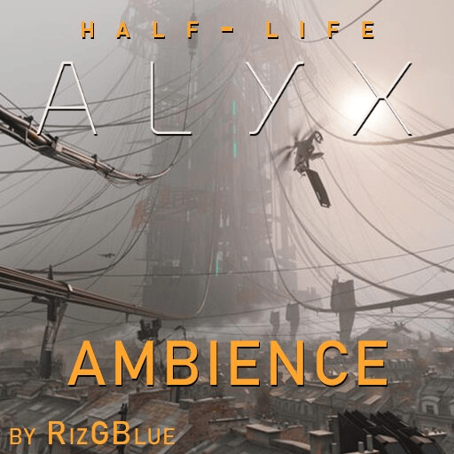 [Half-Life Alyx] Ambient Overhaul