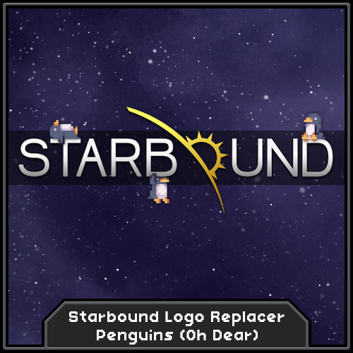 Starbound Logo Replacer - Penguins (Oh Dear)