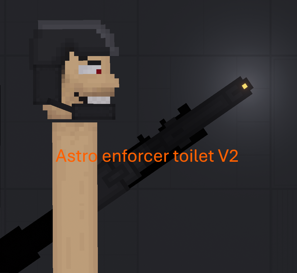 Astro enforcer toilet V2