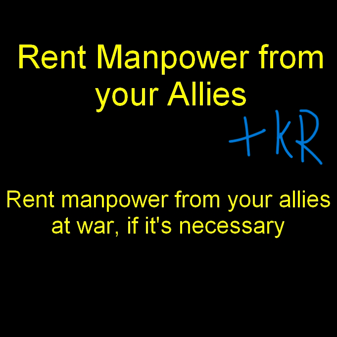 Rent Manpower from your Allies Korean