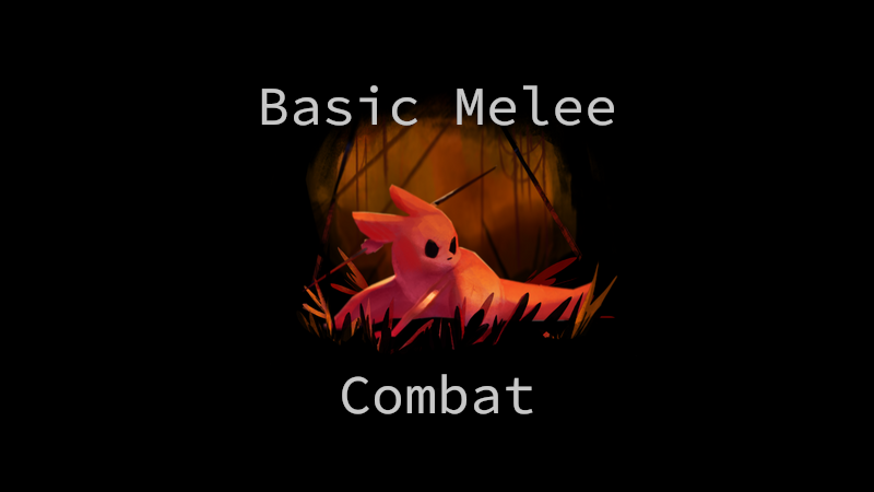 Basic Melee Combat