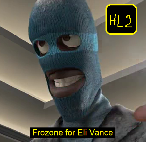 Frozone (The Incredibles) for Eli Vance (HL2)